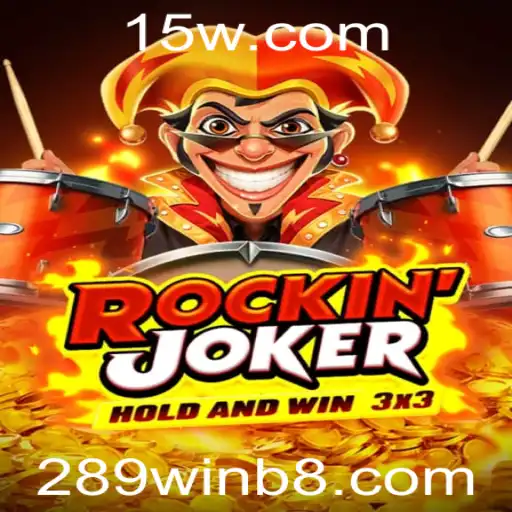 Descubra o Mundo Emocionante de Rockinjoker: Diversão e Estratégia Com a Palavra-Chave 289win